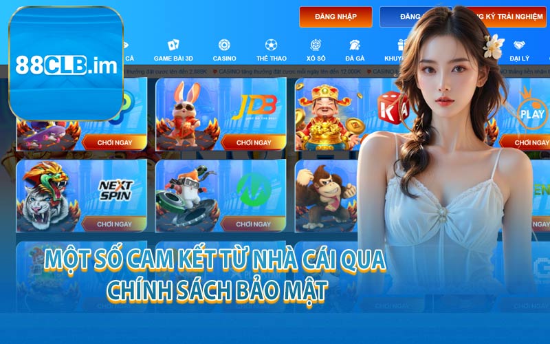 Một Số Cam Kết Từ Nhà Cái Qua Chính Sách Bảo Mật